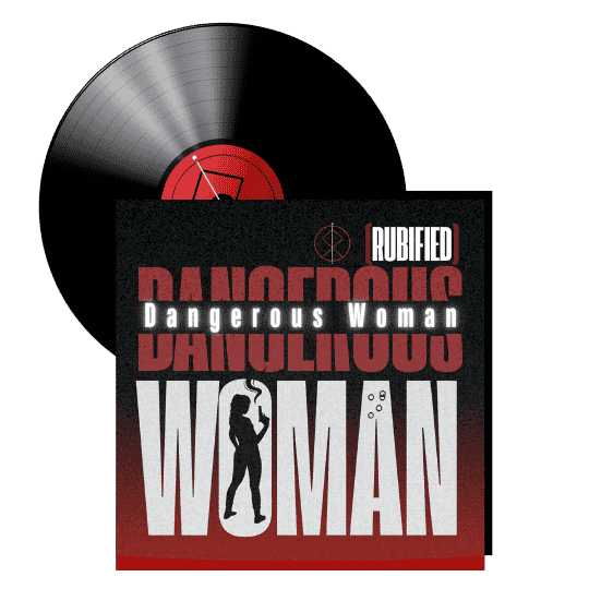 Cover of 'Dangerous Woman (Rubified)' by Ruby Rhapsody, featuring bold artwork with a modern, edgy design.